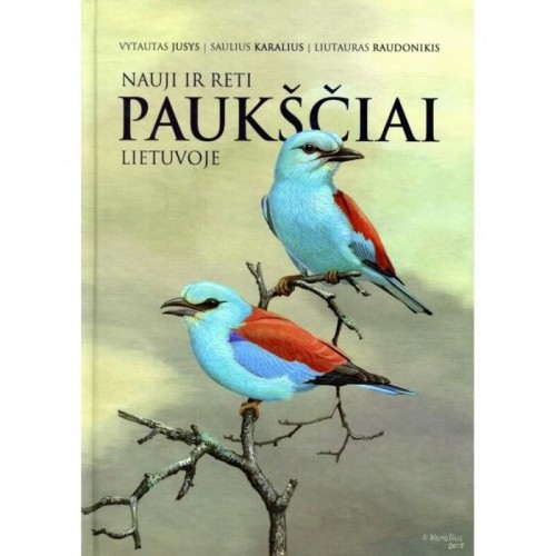 NAUJI IR RETI PAUKŠČIAI LIETUVOJE
